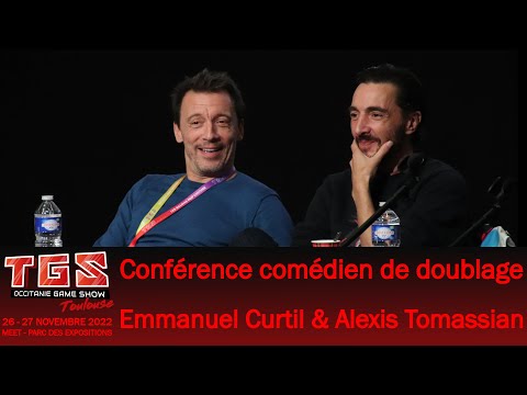 [TGS2022] Toulouse - Conférence comédiens de doublage - Emmanuel Curtil & Alexis Tomassian