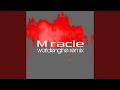 Miracle (WorldEngine Remix)