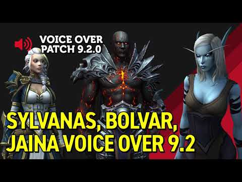 Sylvanas, Bolvar, Jaina Voice Over - Patch 9.2.0