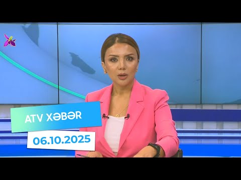 Atv xəbər 20:30 - 06.10.2025