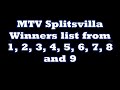 MTV Splitsvilla All Season Winners List From 1 2 3 4 5 6 7 8 9