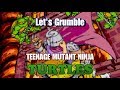 Let S Grumble Teenage Mutant Ninja Turtles The Arcade Game