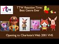 Toono This Weekend Reaction Time Best Genre Ever Opening To Charlotte S Web 2001 VHS