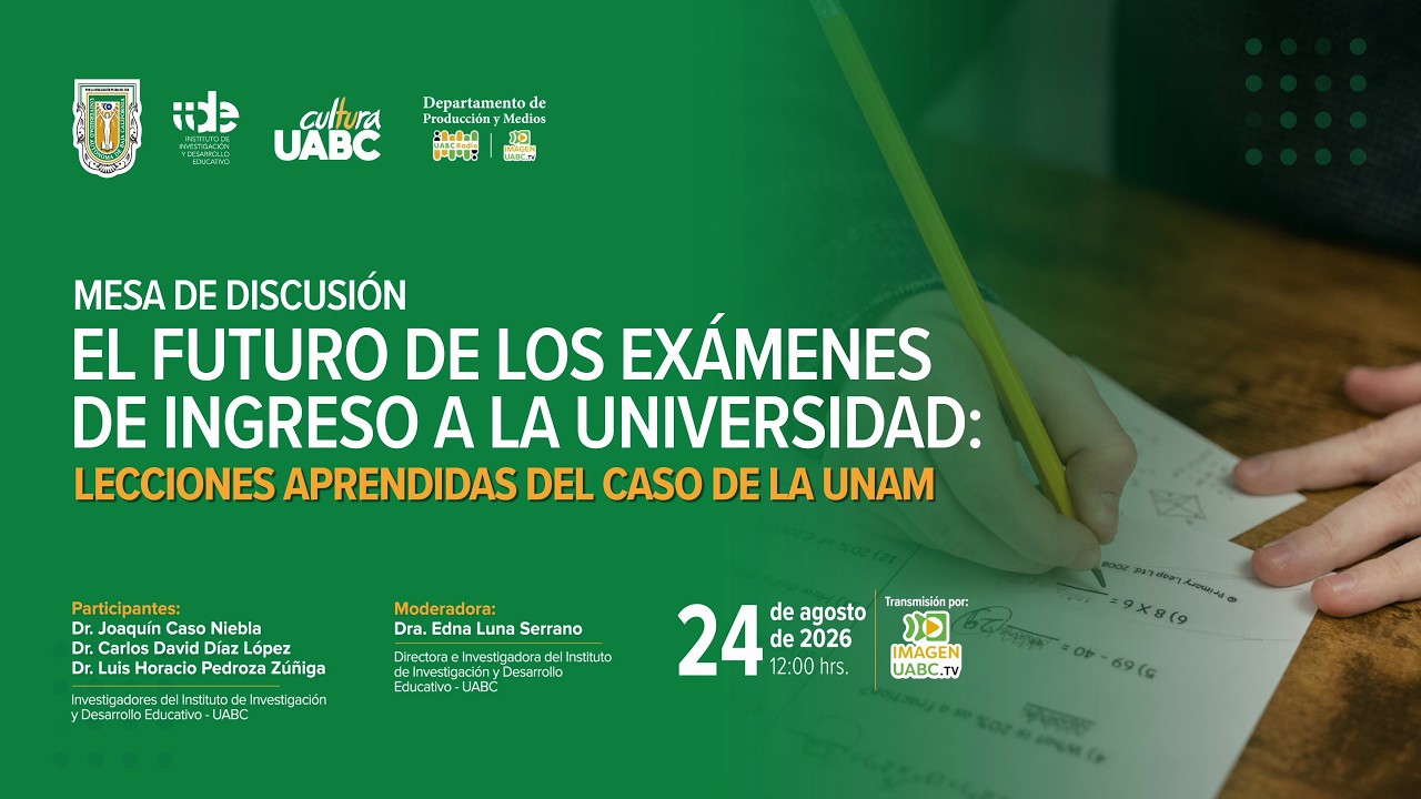 El futuro de los exámenes de ingreso a la universidad: Lecciones aprendidas del caso de la UNAM