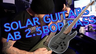 Video thumbnail for SOLAR GUITARS BASS AB2.5BOP by DOOMSLAYER
