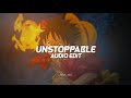 unstoppable - sia [ edit audio ]