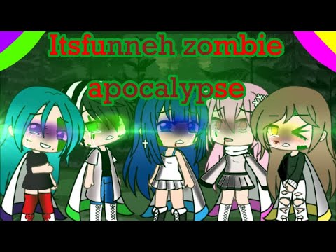 Itsfunneh zombie apocalypse (a krew themed GLMM) [NO PART 2]