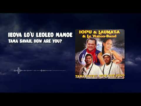 Pagamalie Iopu Faivalu - Ieova Lo'u Leoleo Mamoe (Official Audio)