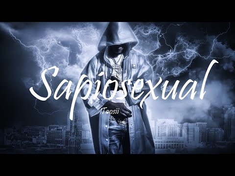 Toosii - Sapiosexual (Lyrics)