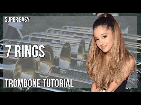 SUPER EASY: How to play 7 Rings  by Ariana Grande on Trombone (Tutorial)