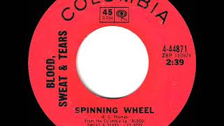 1969 HITS ARCHIVE: Spinning Wheel - Blood, Sweat &amp; Tears (a #2 record--mono 45 single version)