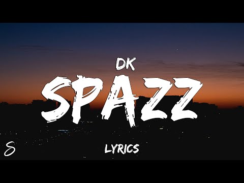 Darius King - Spazz (Lyrics)