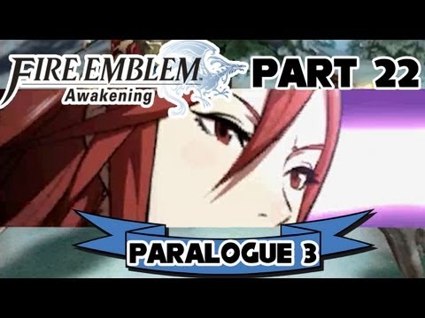 Fire Emblem: Awakening - Part 22: Paralogue 3 "A Strangled Peace"