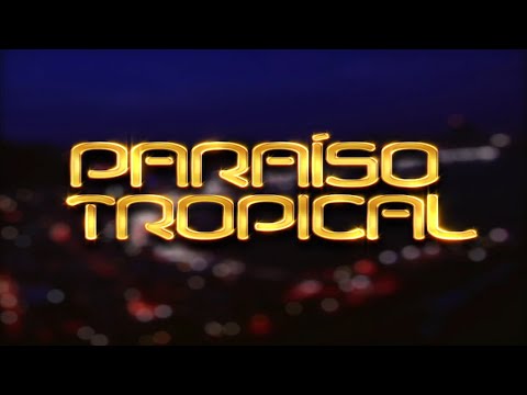 PARAÍSO TROPICAL | ABERTURAS INESQUECÍVEIS | VIVA