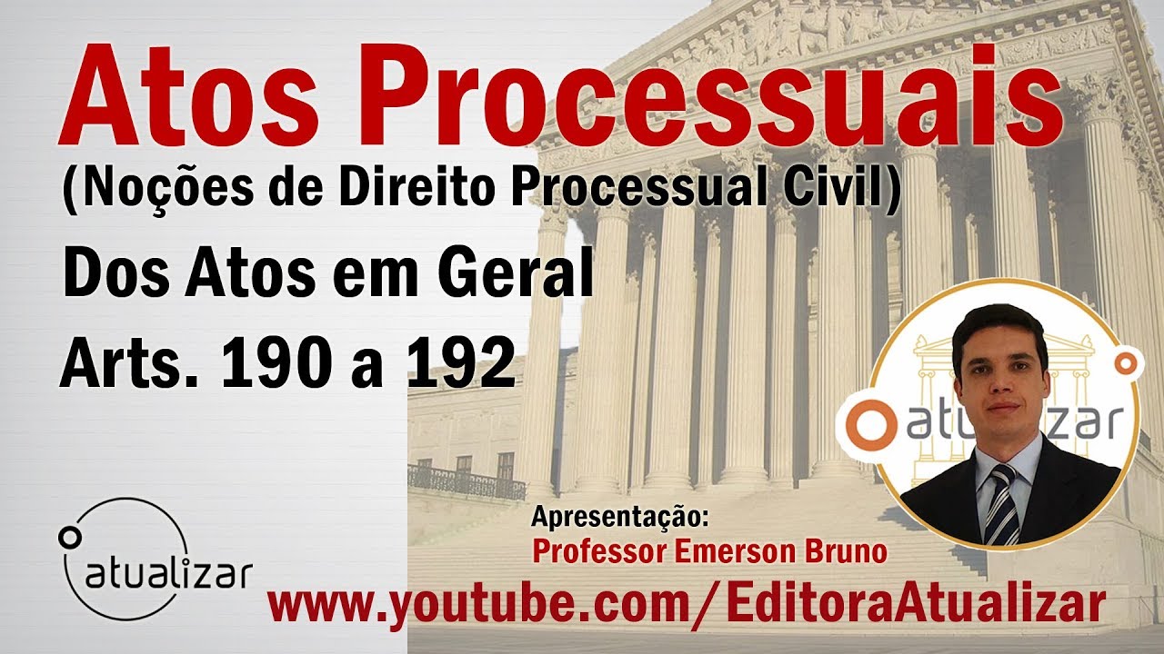 NCPC - Arts. 190 a 192 (Atos em Geral - Parte II)