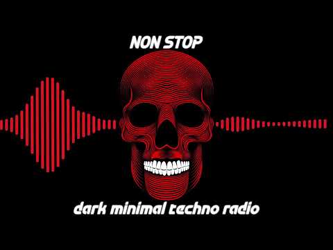 Dark Minimal Techno NON STOP Radio Mix