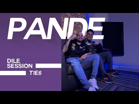Dile Session : PANDE T1: Episodio 6