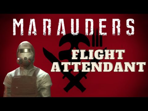Marauders Flight Attendant 7 - Good Service Rewarded