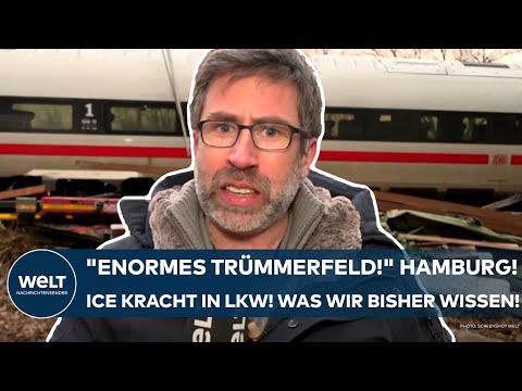 HAMBURG: "Enormes Trümmerfeld!" ICE kracht in Lkw! Knapp 300 Menschen an Bord! Was wir bisher wissen