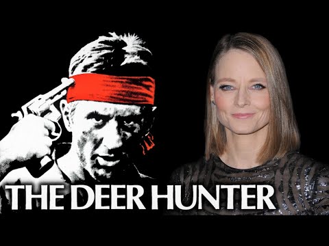 Jodie Foster on The Deer Hunter