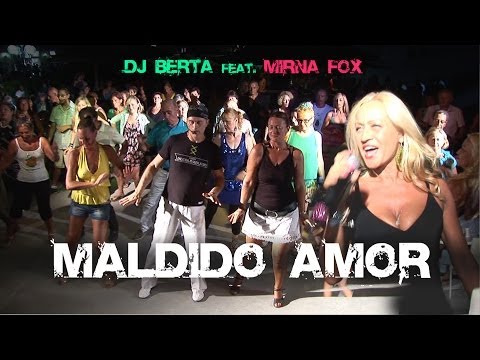 Balli di gruppo - MALDIDO AMOR - Dj Berta Feat. Mirna Fox - Nuovo tormentone 2014 2013