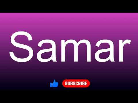 How to correctly pronounce - Samar