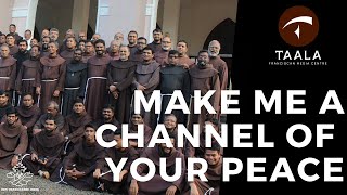 MAKE ME A CHANNEL OF YOUR PEACE