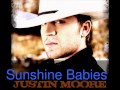 Sunshine Babies~ Justin Moore