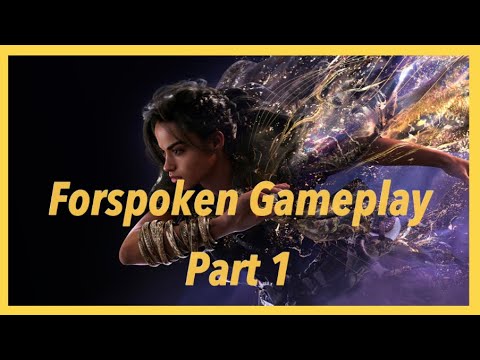 FORSPOKEN Gameplay Walkthrough Part 1 FULL GAME