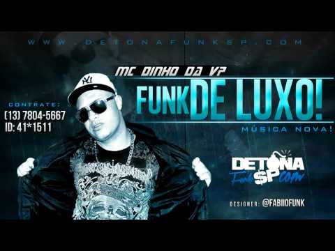 MC Dinho Da VP  -   Funk De Luxo ♫♪ (Dj Flavio Beat Box) Lançamento 2013.