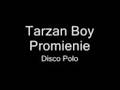 Tarzan Boy - Promienie 