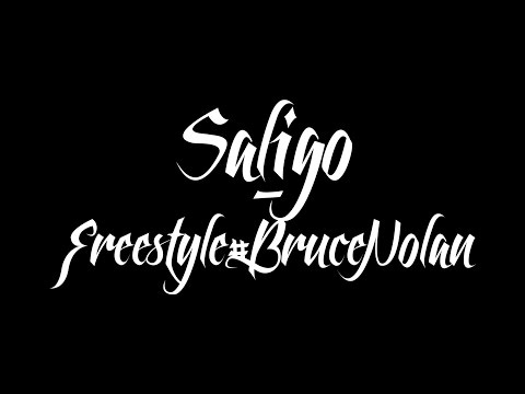 Saligo - Freestyle#BRUCENOLAN