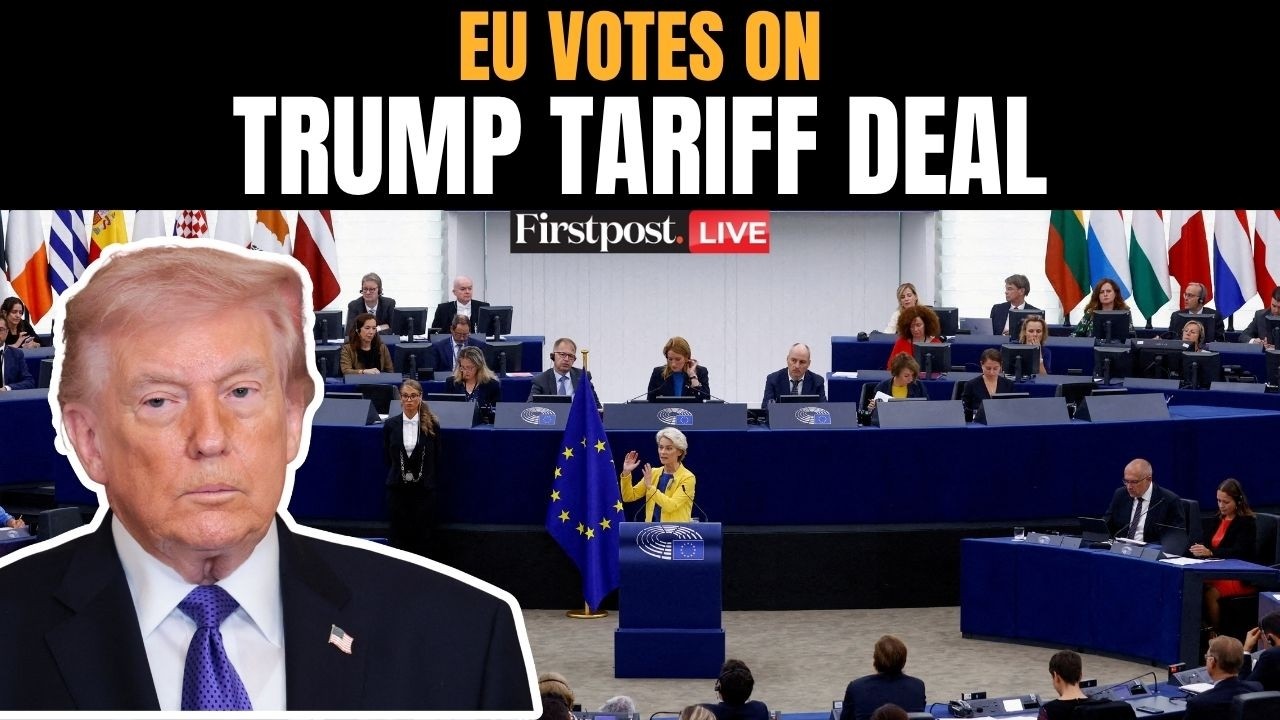 LIVE: EU Parliament Debate & Voting on Major EU–US Trade Deal to Slash US Tariffs | Firstpost | N18G