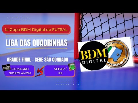 Comagro Sidrolândia x SEBAP/R9 - Final Sede São Conrado Copa BDM Digital Liga das Quadrinhas UEFAMS