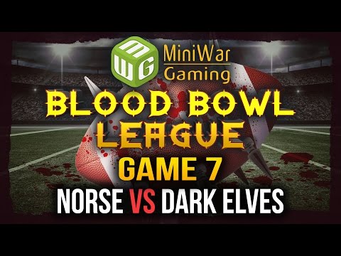 Blood Bowl League Game 7 - Norse vs Dark Elves