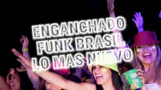 Enganchado Funk Brasil #2