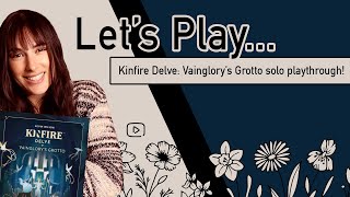 Board Game Garden - Kinfire Delve: Vainglory's Grotto video thumbnail