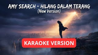 Download lagu Amy Search – Hilang Dalam Terang (KARAOKE VERSION Version) | Modern Rock Arrangement mp3