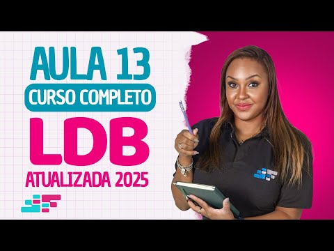 📘 LDB – Aula 13 | Prof.ª Fabiana Firmino