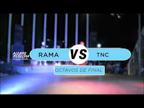 TNC vs RAMA- 8vos -  (Rasen Rap x Alegre Rebeldía Edición 5)