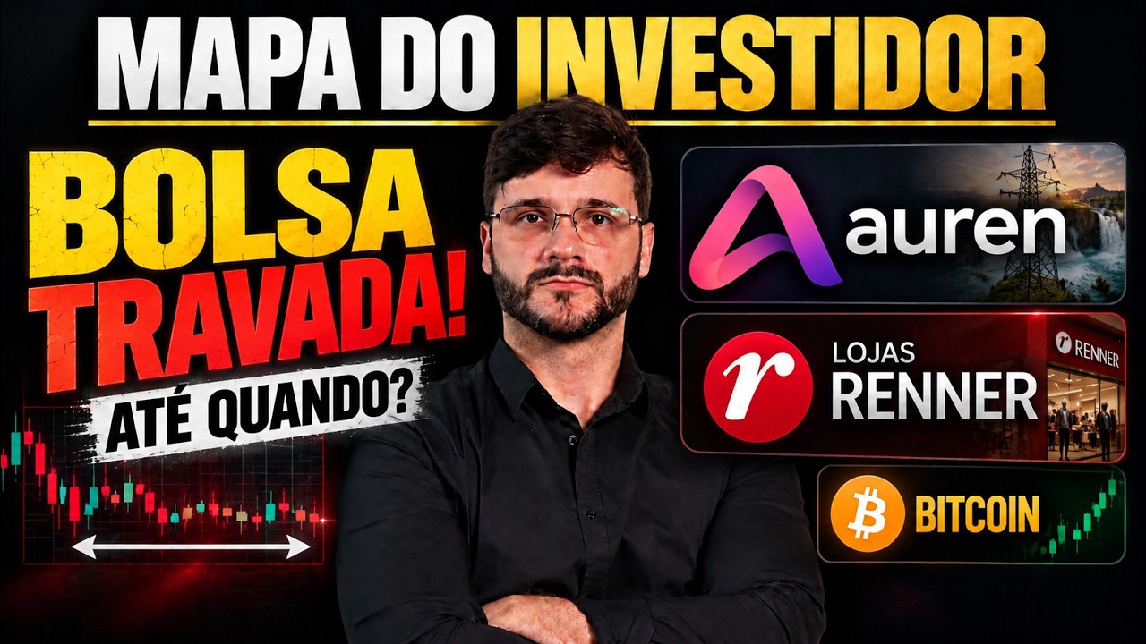 💲Bolsa De Valores ESTAGNADA!  Auren Energia, Bitcoin, e Lojas Renner: O Que Está Acontecendo?