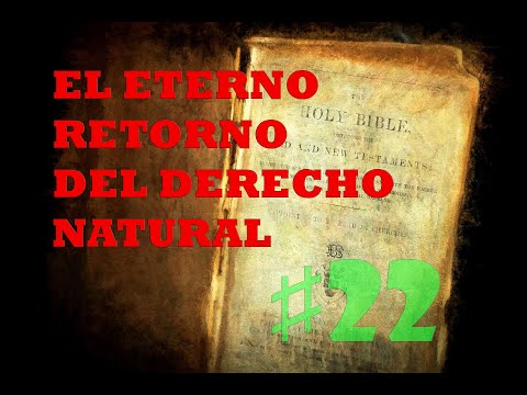 El Eterno Retorno del Derecho Natural #47