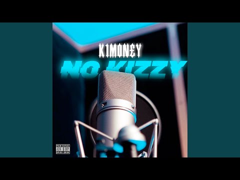 No Kizzy