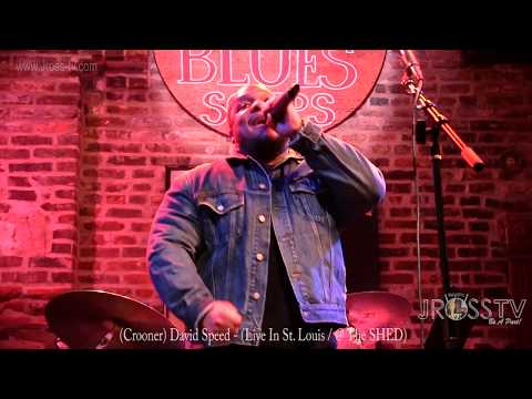 James Ross @ David Speed - "Live @ The SHED STL" - www.Jross-tv.com (St. Louis)