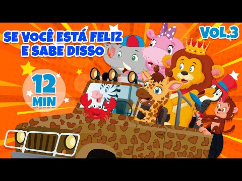 Se você está feliz e você sabe disso Vol. 3 - Giramille 12 min | Desenho Animado Musical