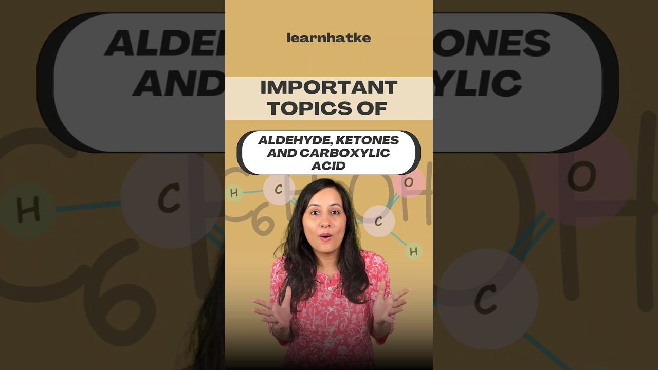 The most important topics for class 12th | aldehyde, ketones and carboxylic acid