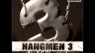 Hangmen 3 - Who's Livin' It