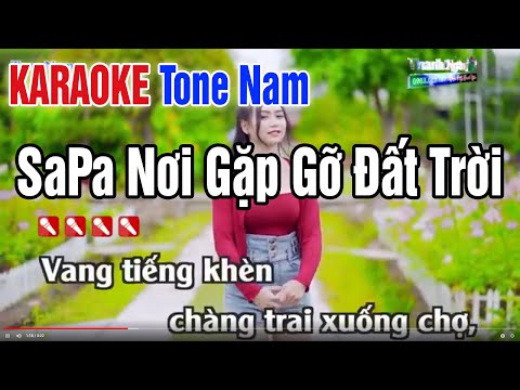 SaPa Nơi Gặp Gỡ Đất Trời Karaoke Tone Nam | Karaoke  Nhạc Sống Thanh Ngân 2022