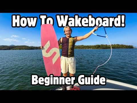 How To Wakeboard! - Beginner Tips