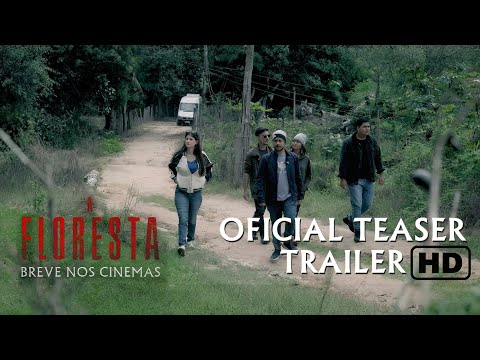 A FLORESTA | Oficial Teaser Trailer (Filme Nacional)